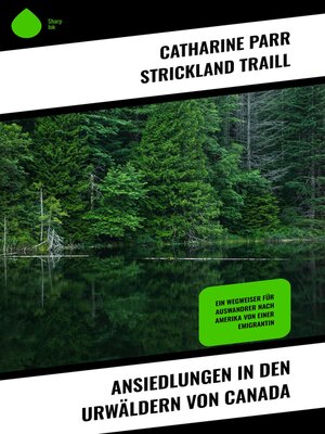 cover image of Ansiedlungen in den Urwäldern von Canada